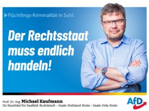Flüchtlings-Kriminalität in Suhl: Der Rechtsstaat muss endlich handeln!