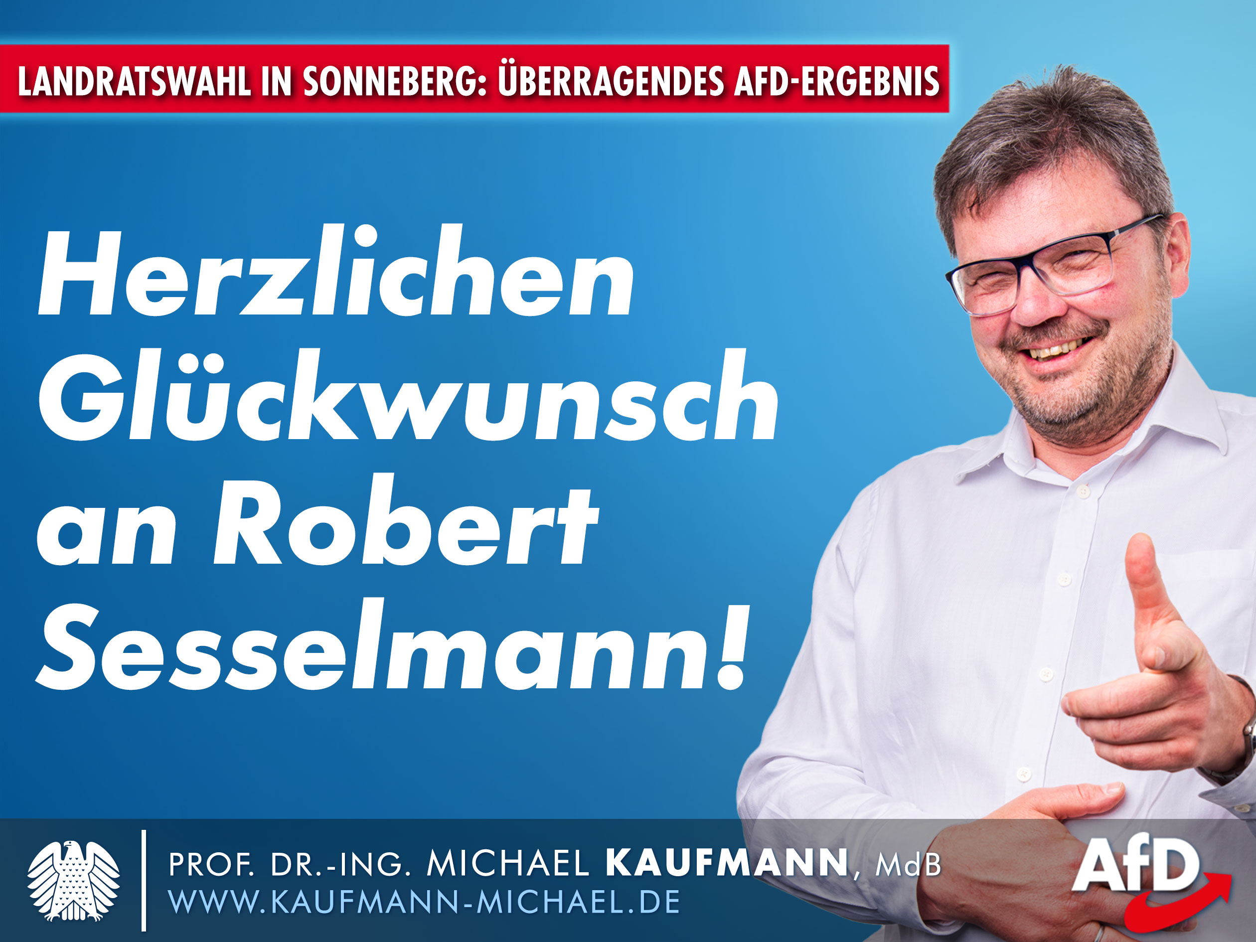 Landratswahl in Sonneberg: Herzlichen Glückwunsch an Robert Sesselmann!