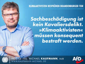 Sachbeschädigung ist kein Kavaliersdelikt! "Klimaaktivisten" besprühen Brandenbuger Tor.