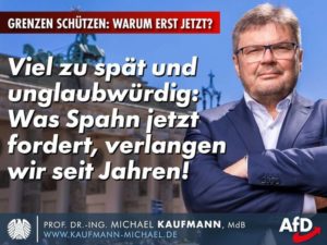 Grenzsicherung: Viel zu spät und unglaubwürdig. Was Spahn jetzt fordert, verlangen wir seit Jahren!